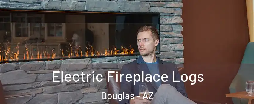  Electric Fireplace Logs Douglas - AZ