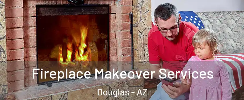  Fireplace Makeover Services Douglas - AZ